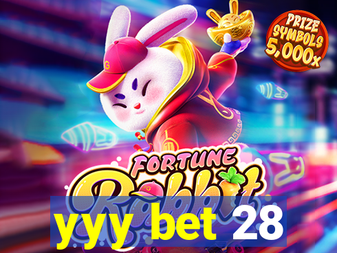 yyy bet 28